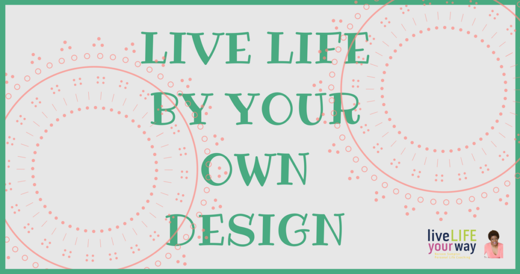 Live Life By Design Noreen Sumpter Life Coach